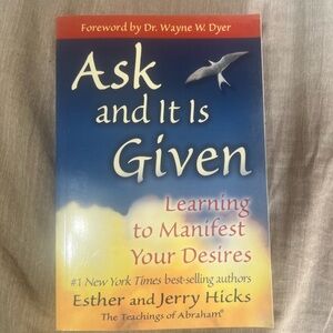 Ask and It is Given by Esther and Jerry Hicks

Self help book